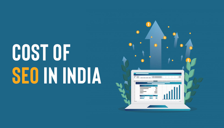 How Much Is The SEO Cost In India?