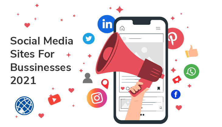 20 Top Social Media Sites For Businesses In 2021