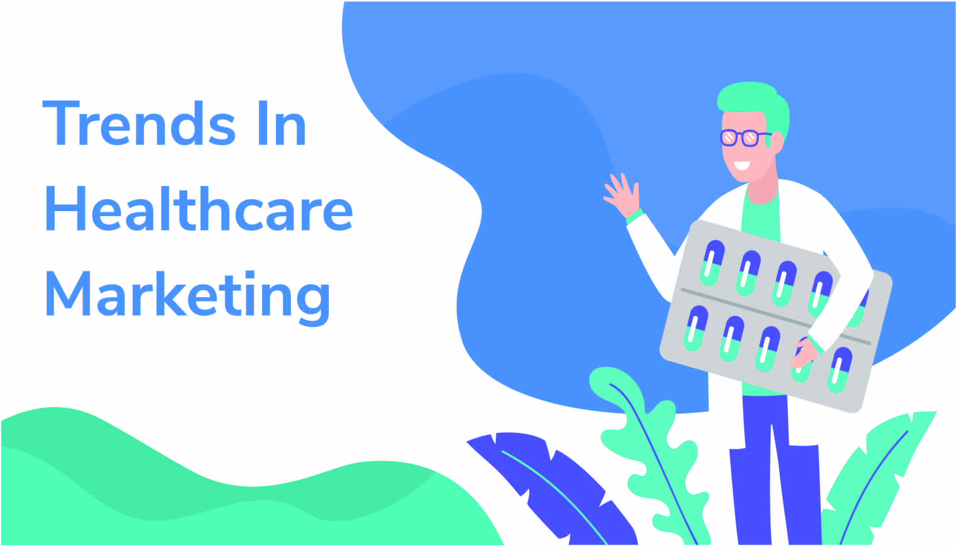 6-trends-in-healthcare-marketing